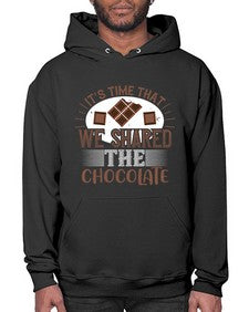 its time that we shared the chocolate 289# - chocolate- Hoodie