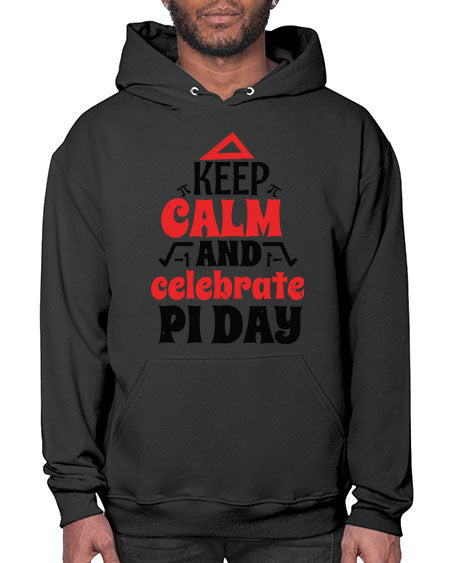 keep calm and celebrate pi day 26# - pi- Hoodie