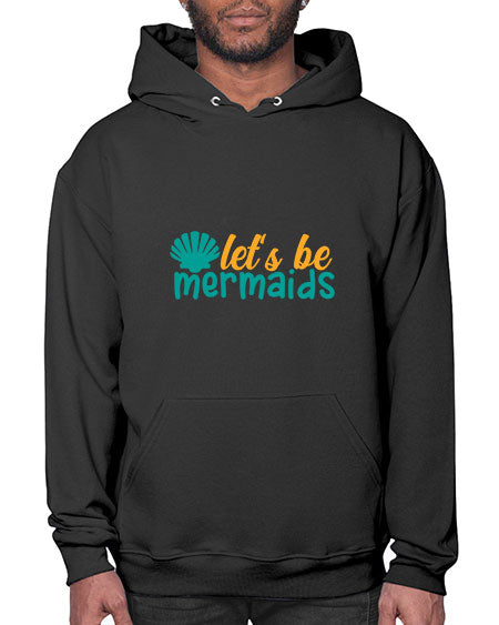 lets be mermaids Style 93# - summer- Hoodie