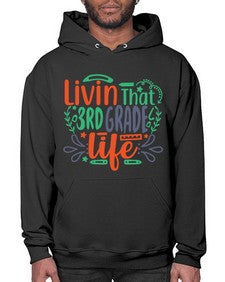 livin that third garde life 507# - third grade- Hoodie