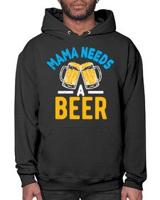 mama needs a beer 1355# - beer- Hoodie