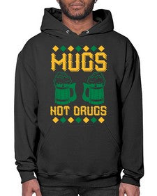 mugs not drugs 1408# - beer- Hoodie