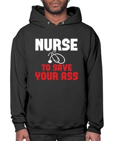 nurse to save your ass Style 1204# - nurse- Hoodie