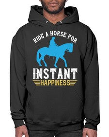 ride a horse for instant happiness Style 25# - horse- Hoodie