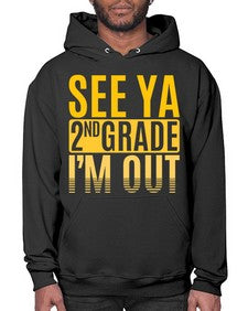 see ya second grade im out 843# - second grade- Hoodie