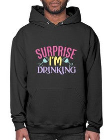 surprise im drinking 410# - beer- Hoodie