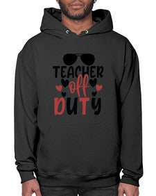 teacher off duty Style 378# - teacher- Hoodie