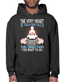 the very heart of yoga practice is abyhasa steady effort in the direction you want to go  564# - yoga- Hoodie