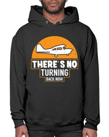 theres no turning back now  43# - airplane- Hoodie