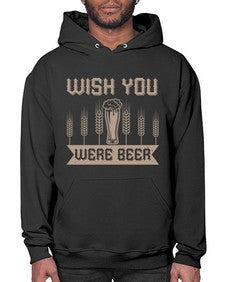 wish you were beerr 1785# - beer- Hoodie