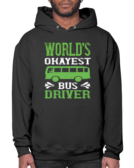 worlds okayest bus driver Style 1670# - Bus Driver- Hoodie