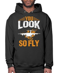 you look so fly  53# - airplane- Hoodie