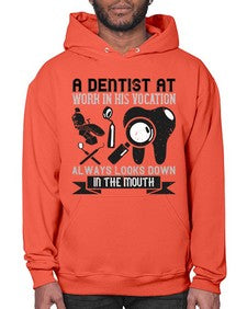 A dentist at work in his vocation always Style 6# - dentist- Hoodie