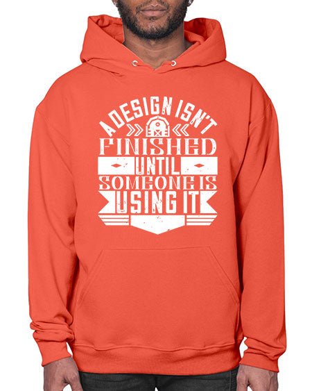 A design isnt finished until someone is using it Style 8# - architect- Hoodie