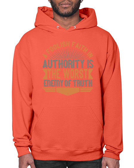 A foolish faith in authority is the worst enemy of truth 342# - general science- Hoodie