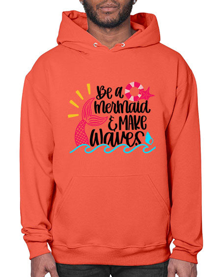 Be A Mermaid Make Waves Style 53# - summer- Hoodie