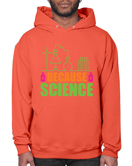 Because Science 288# - general science- Hoodie