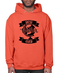 Best Teacher Ever Style 619# - teacher- Hoodie