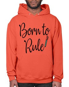 Born to Rule 28# - general school- Hoodie