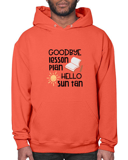Goodbye lesson plan hello summer tan 101# - summer- Hoodie