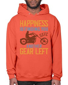 Happiness is finding you have another gear left 27# - motorcycle- Hoodie