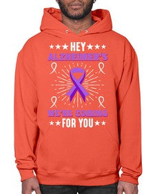 HeyAlzheimerswearecoming 159# - alzheimers- Hoodie