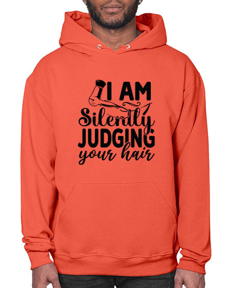 I Am Silently Judging Your Hair 858# - hairdresser- Hoodie