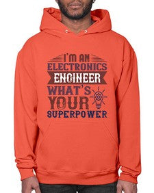 I am an electronics engineer whats superpower Style 184# - engineer- Hoodie