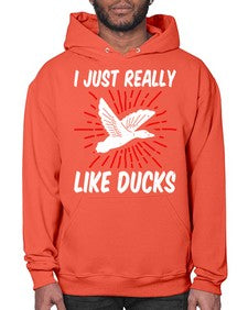I just really like ducks Style 50# - ducks- Hoodie