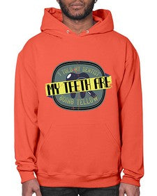 I told my dentist my teeth are going yellow Style 211# - dentist- Hoodie