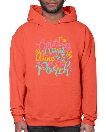 IM OUTDOORSY I DRINK WINE ON THE PORCH Style 61# - summer- Hoodie
