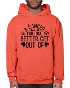 If a Cancer is Mad 251# - cancer- Hoodie