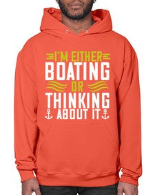 Im either Boating or thinking about it 24# - boats- Hoodie