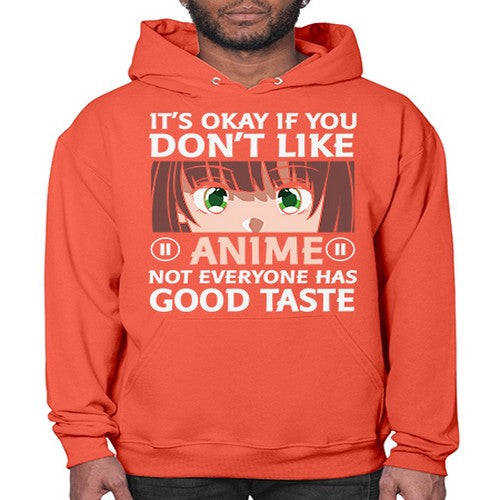 Its Ok If You Dont Like Anime 257# - anime- Hoodie