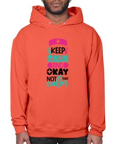 Keep Calm And Okay Not That Calm Style Style 1021# - nurse- Hoodie