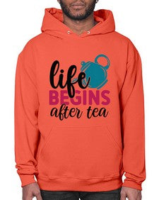 Life Begins After Tea 1298# - tea- Hoodie