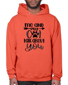 Me And Cat Talk About You Style 100# - cats- Hoodie
