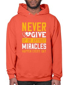 Never give up on anybody Miracles happen every day Style 309# - nurse- Hoodie