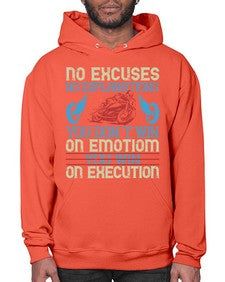 No excuses no explanations you dont win on emotiom you win on execution 52# - motorcycle- Hoodie
