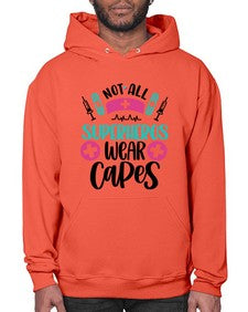 Not All Superheros Style Style 1138# - nurse- Hoodie