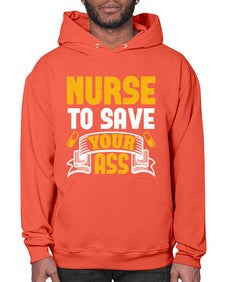 Nurse to save your ass Style 1203# - nurse- Hoodie