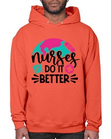 Nurses Do It Better Style Style 1242# - nurse- Hoodie