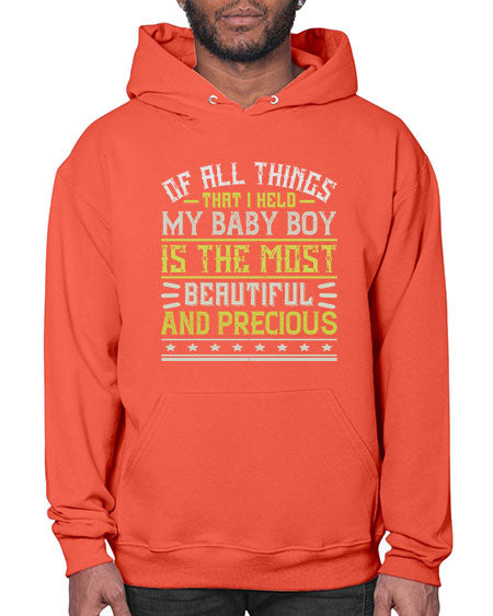 Of all things that I held my baby boy is the most beautiful and precious Style 421# - baby- Hoodie