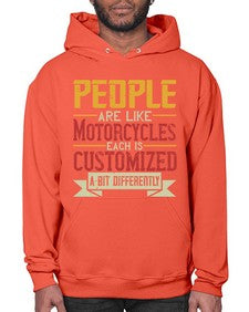 People are like motorcycles each is customized a bit differently 56# - motorcycle- Hoodie