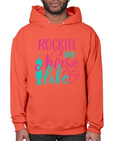 Rockin The Nurse Life Style Style 1358# - nurse- Hoodie