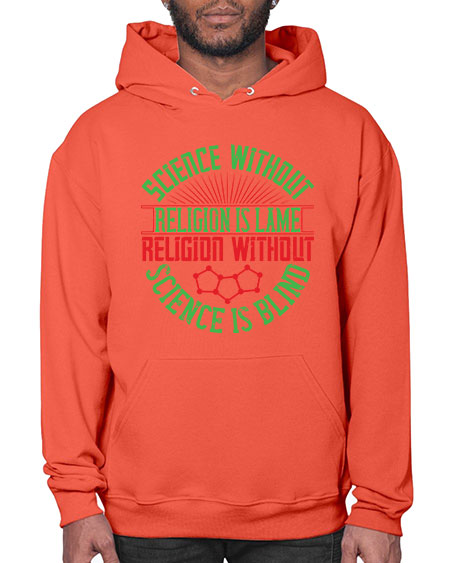 Science without religion is lame religion without science is blind 313# - general science- Hoodie