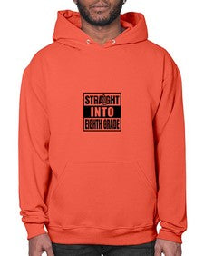Straight into eighth grade 888# - eighth grade- Hoodie