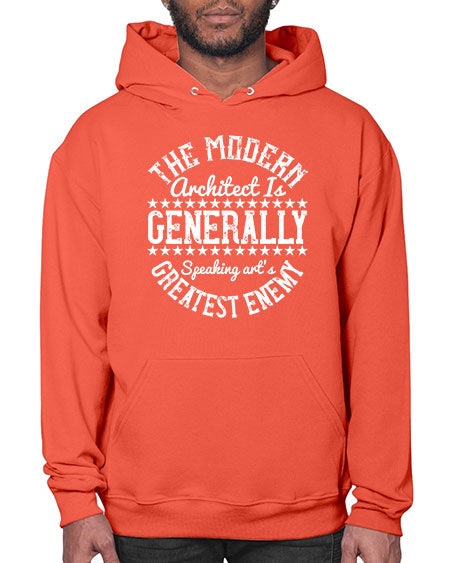 The modern architect is generally speaking arts greatest enemy Style 424# - architect- Hoodie