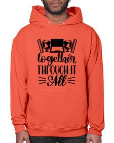 Together Through It All Style 1578# - teacher- Hoodie