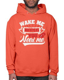 Wake me when you need me 51# - video games- Hoodie